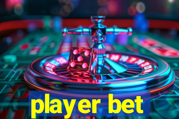 player bet